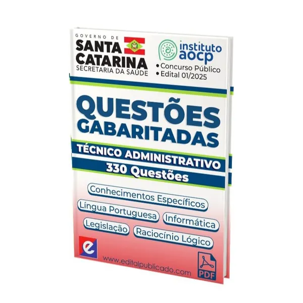 330 Questões de Técnico em Atividades Administrativas Concurso SES 01/2025 – Banca AOCP