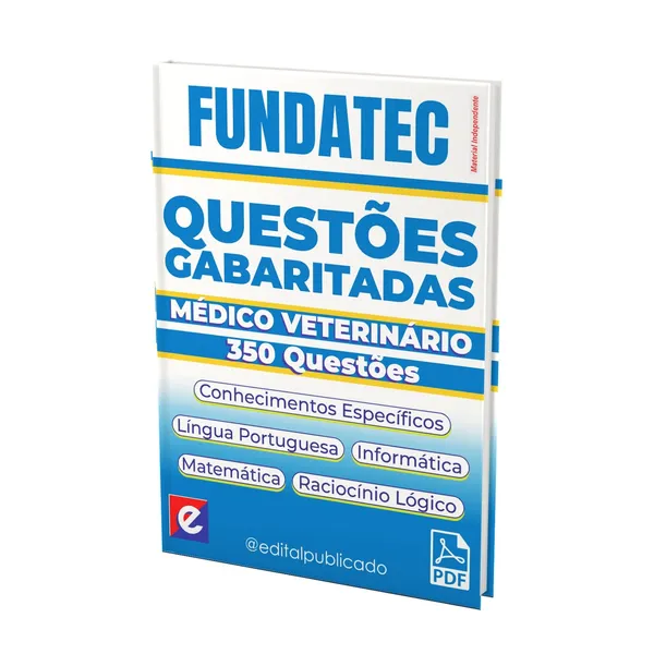 350 Questões Gabaritadas de Médico Veterinário – Banca FUNDATEC